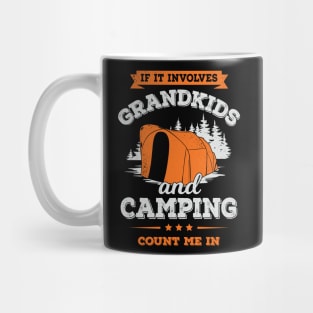 If It Involves Grandkids And Camping Count Me In Mug